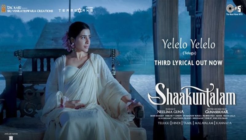 Yelelo Yelelo Melody song from Samantha's Shaakuntalam movie