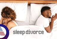 What is Sleep Divorce? Here's how it improves a couples relationship ATG