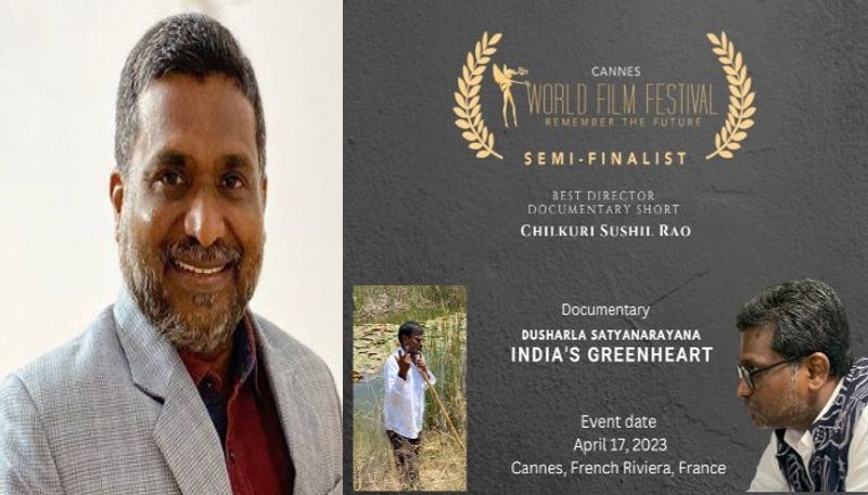 Indias Green Heart Dusharla Satyanarayana into semi finals category of Cannes World Film Festival