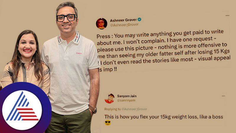 Nothing is more offensive to me Ashneer Grover requests media to use his latest weight loss pic anu