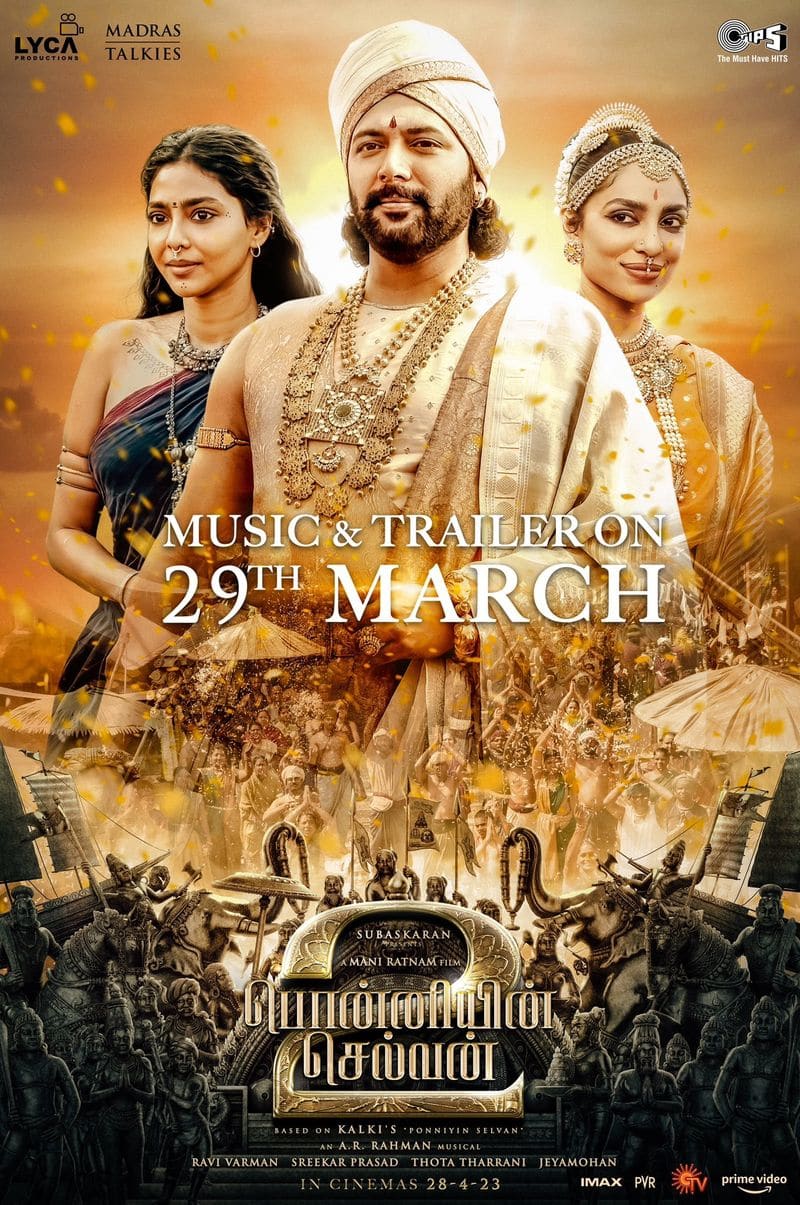 jayam ravi vikram trisha aishwarya rai starring ponniyin selvan 2 trailer released 