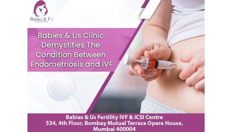 Babies & Us Clinic demystifies the condition between Endometriosis and IVF