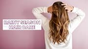 Monsoon Hair Woes? Try These 5 Tips to Stay Dandruff-Free All Season