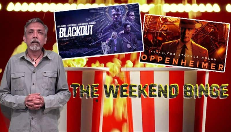 The Weekend Binge: RJ Niladri tells you why 'Oppenheimer' and 'Blackout' are a must-watch snt