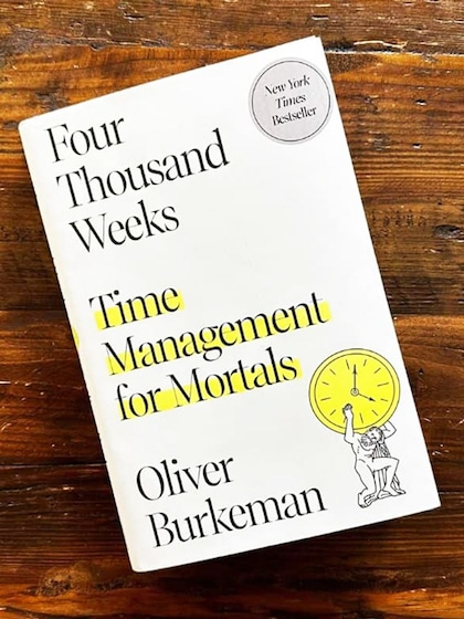 Four Thousand Weeks by Oliver Burkeman
