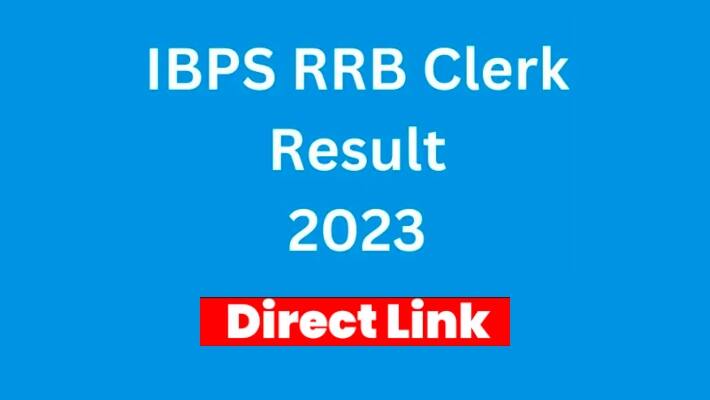 IBPS RRB Clerk Result 2023
