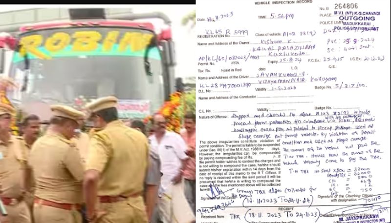 What he got in Kerala is small Robin bus got a huge fine in Tamil Nadu ppp