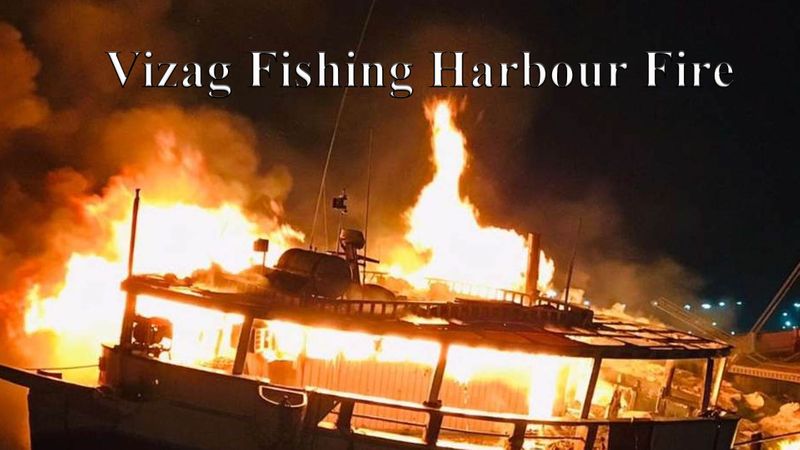 Vizag Fishing Harbour: Salted fish set on fire? Are the people who saw the light on CCTV? - bsb