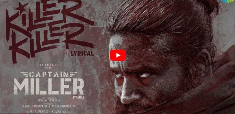 Captain millar dhanush singing killer killer song out mma