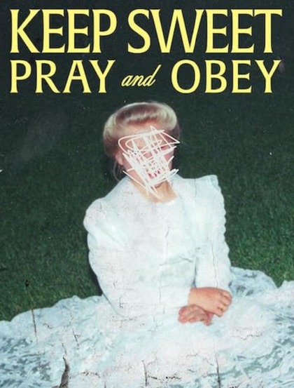 Keep Sweet: Pray and Obey (2022)
