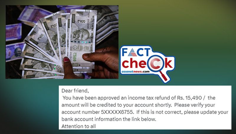 false message claims you have been approved an income tax refund of Rs 15490 fact check jje