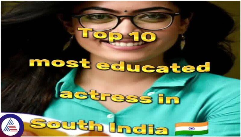 South indian actresses education qualification sai pallavi MBBS and Rashmika Psychology sat