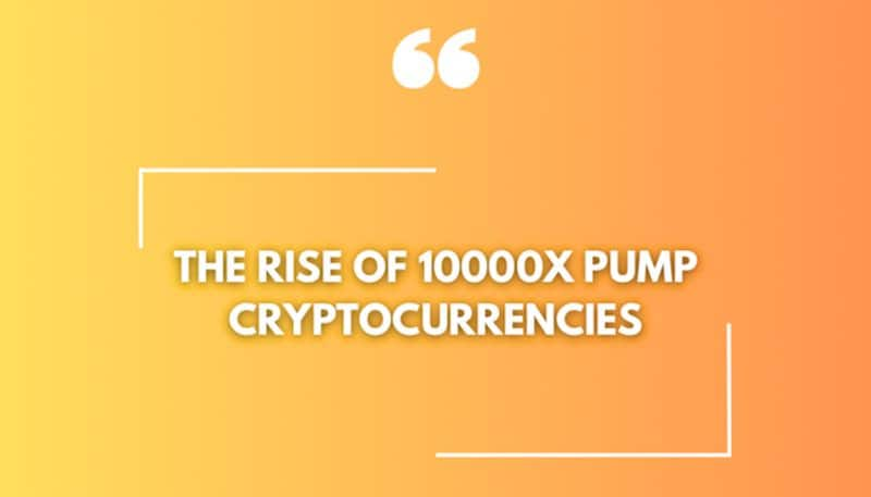 Riding the Wave: The Rise of 10000X Pump Cryptocurrencies