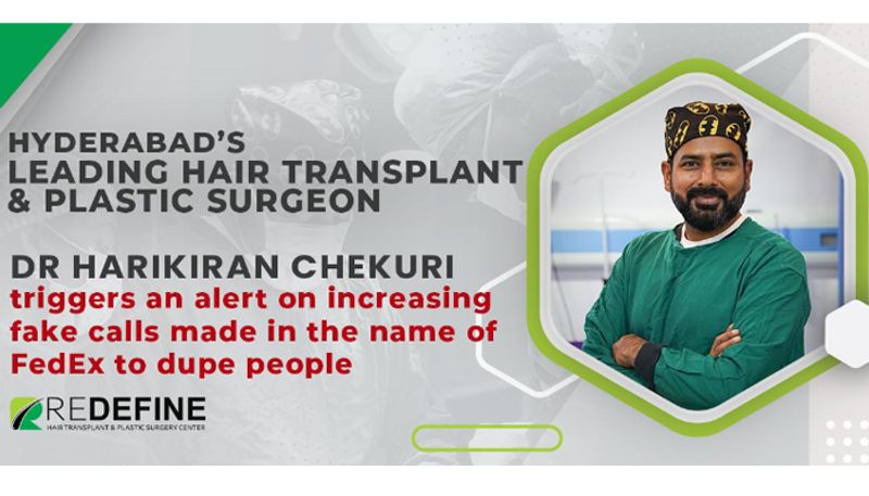 Dr. Hari Kiran Chekuri triggers an alert on increasing fake calls made in the name of FedEx to dupe people