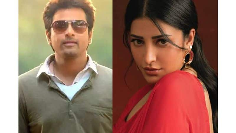 Shruti Haasan is the first choice for Sivakarthikeyan Remo Movie heroine gan