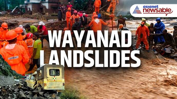 Wayanad landslide: Navy also to join rescue operations as death toll reaches 56