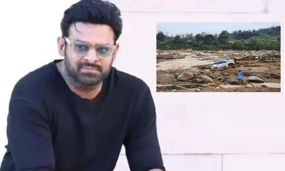 Wayanad Landslide actor Prabhas donate 2 crores for Kerala CM Relief fund gan