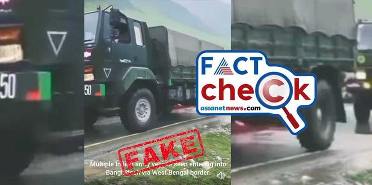 Fake video alert Indian army vehicle seen entering into Bangladesh via West Bengal border 