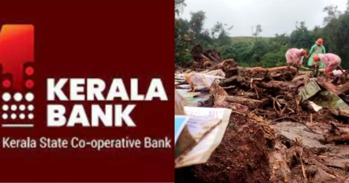 Relief for Wayanad! Kerala Bank writes off loans taken by private individuals at its Chooralmala branch