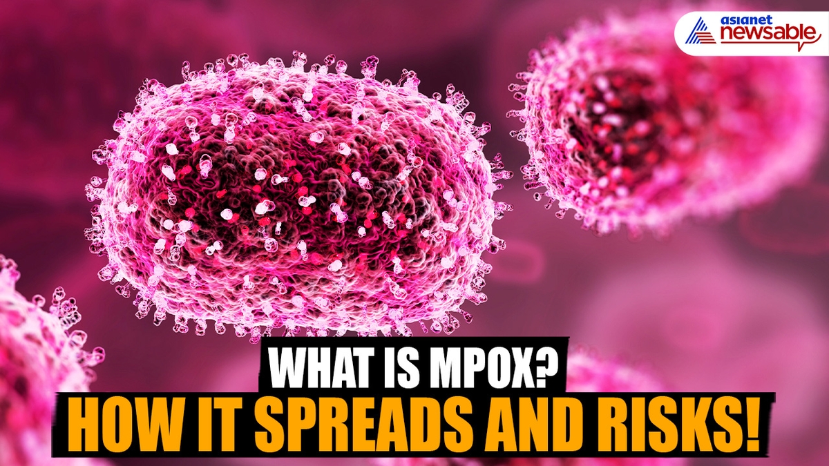 Mpox outbreak 2024 : what are the causes, symptoms, and prevention Rya