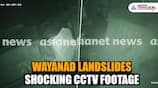 Asianet News Exclusive: Dramatic CCTV visuals of landslide in Wayanad show village completely wiped out watch anr