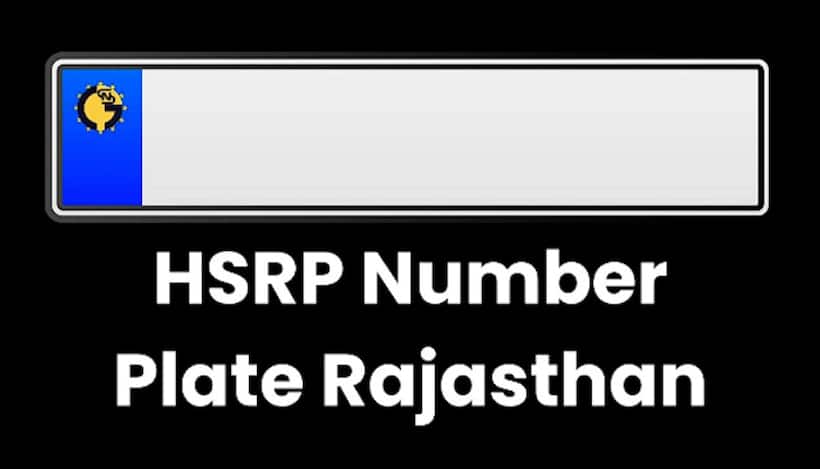 HSRP Rajasthan: Rajasthan Sets New Deadline in August  for High Security Number Plates