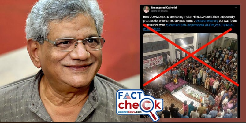 false claim in twitter facebook as Sitaram Yechury was a Christian 