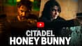 samantha and varun Dhawan starring Citadel Honey Bunny trailer out mma