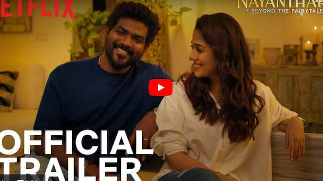 Nayanthara Beyond the Fairy Tale trailer released mma