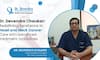 Dr. Devendra Chaukar: Redefining Excellence In Head And Neck Cancer Care With Advanced Treatment Modalities