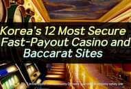 Koreas 12 Most Secure & Fast-Payout Casino and Baccarat Sites