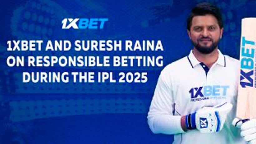 IPL మ్యాచులపై బాధ్యతాయుతమైన బెట్టింగ్‌ : 1xBet, సురేష్ రైనా సూచన ఇదే