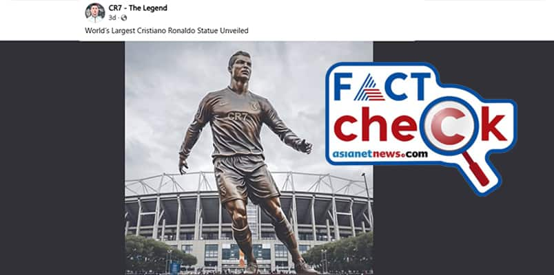 Worlds Largest Cristiano Ronaldo Statue not Unveiled fact check