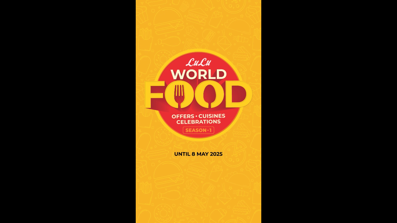 രുചികളുടെ ലോകം തീർത്ത് 'വേൾഡ് ഫുഡ്'; ലുലു ഹൈപ്പർമാർക്കറ്റ് ഒരുക്കുന്നു ലോകത്തെങ്ങുനിന്നുമുള്ള രുചി വൈവിധ്യങ്ങൾ