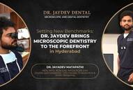 Dr. Jaydev Sets a New Standard in Dental Precision with Microscopic Dentistry in Hyderabad
