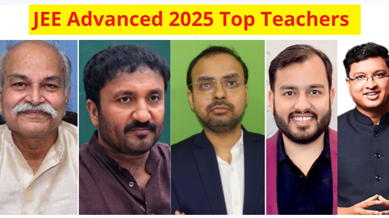 JEE Advanced 2025 Top Teachers: जिन्होंने हजारों छात्रों को बनाया IITian JEE Advanced 2025 Top Teachers: जिन्होंने हजारों छात्रों को बनाया IITian