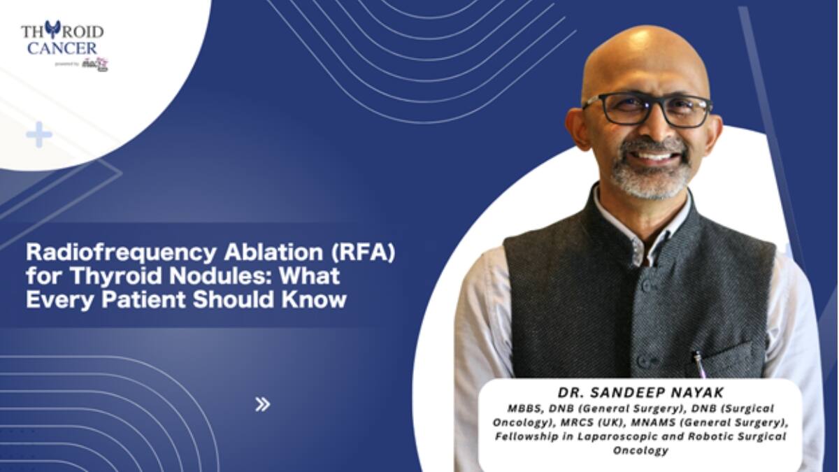 Understanding Radiofrequency Ablation (RFA) for Thyroid Nodules: A Patient Friendly Guide
