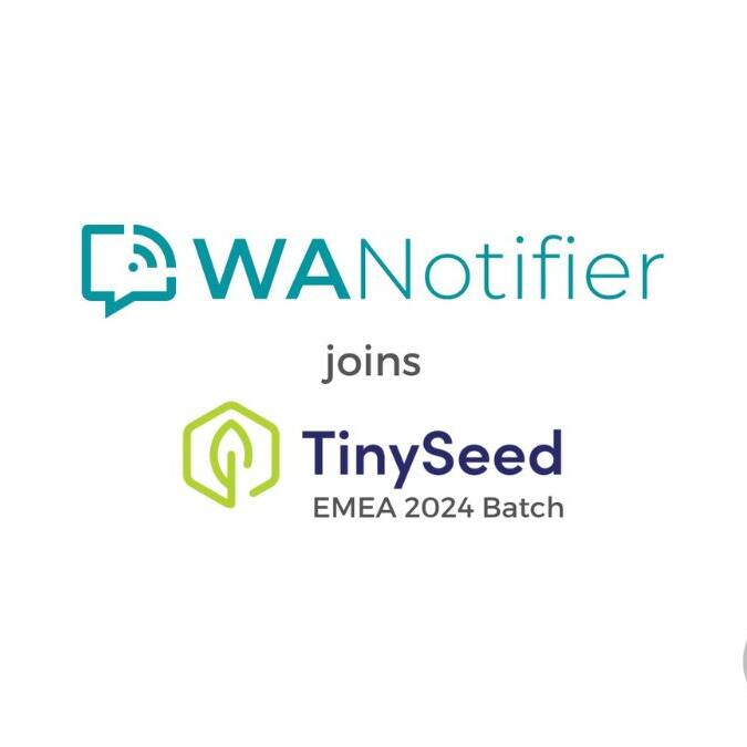 WANotifier Joins TinySeed EMEA Fall 2024 Batch to Help Businesses Market at Scale on WhatsApp