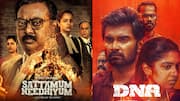 Sattamum Needhiyum to DNA: Must-Watch OTT Releases This Week You Can't Miss