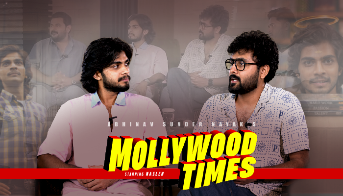 "മോളിവുഡ് ടൈംസ്" മലയാള സിനിമയുടെ യഥാർത്ഥ്യമല്ല: അഭിനവ് സുന്ദർ നായക്