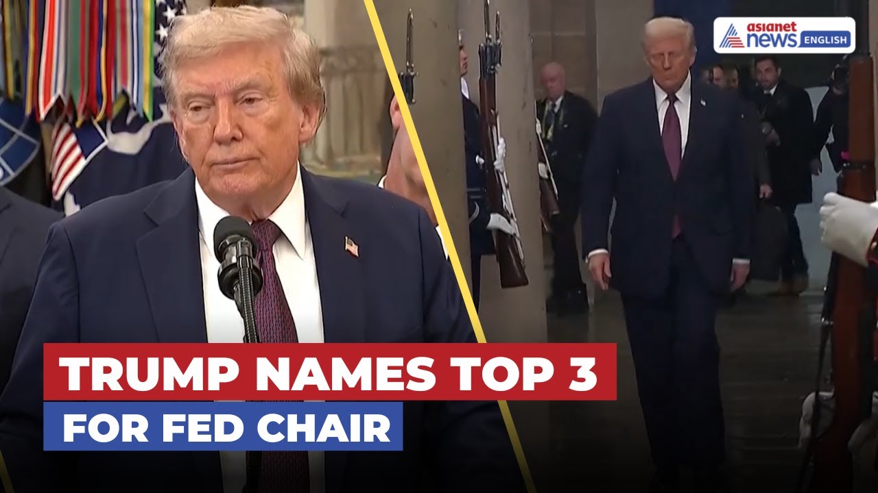 Trump Names Hassett, Warsh, Waller as Top Choices for Fed Chair