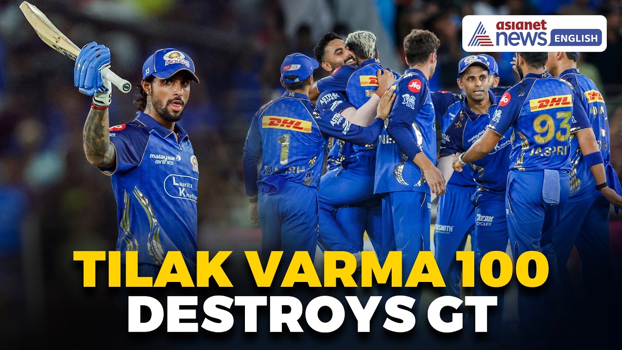 GT vs MI Highlights: Tilak Varma’s Century Powers Mumbai Indians to Massive Win | IPL 2026