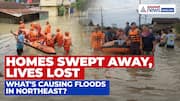 India’s Northeast Faces Devastating Floods, Over 6 Lakh Affected | A Report