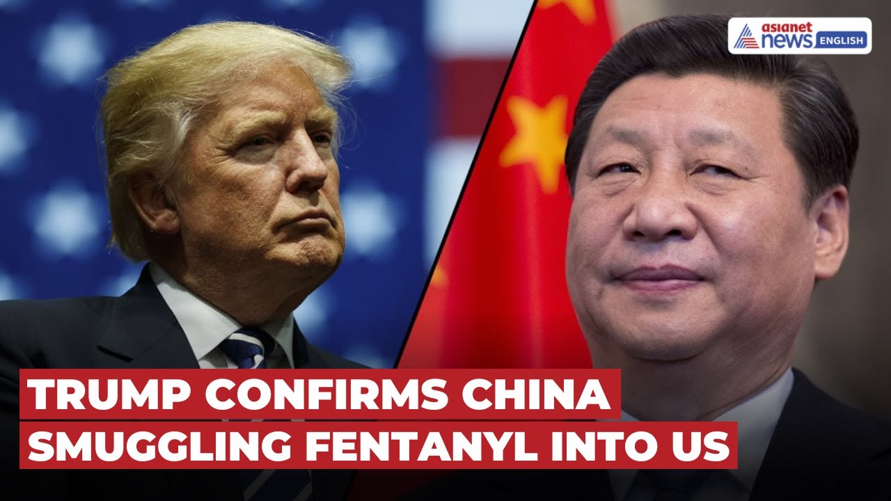 Trump Confirms China Smuggling Fentanyl Into U.S. via Venezuela
