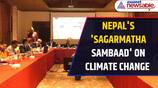 Nepal to Hold 'Sagarmatha Sambaad' on Climate Change, Will Invite World Leaders | Asianet Newsable