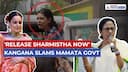 Sharmistha Panoli Row: Kangana Demands Immediate Release, Condemns Mamata Govt!
