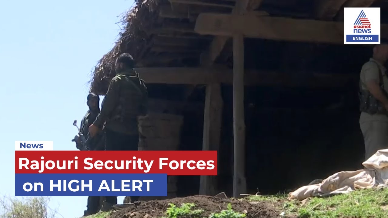 Rajouri Security Forces on HIGH ALERT After Pahalgam Attack | Jammu and Kashmir