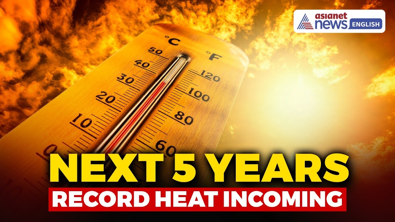 UN Warns: Next 5 Years Will Smash Global Heat Records and Breach 1.5°C Limit