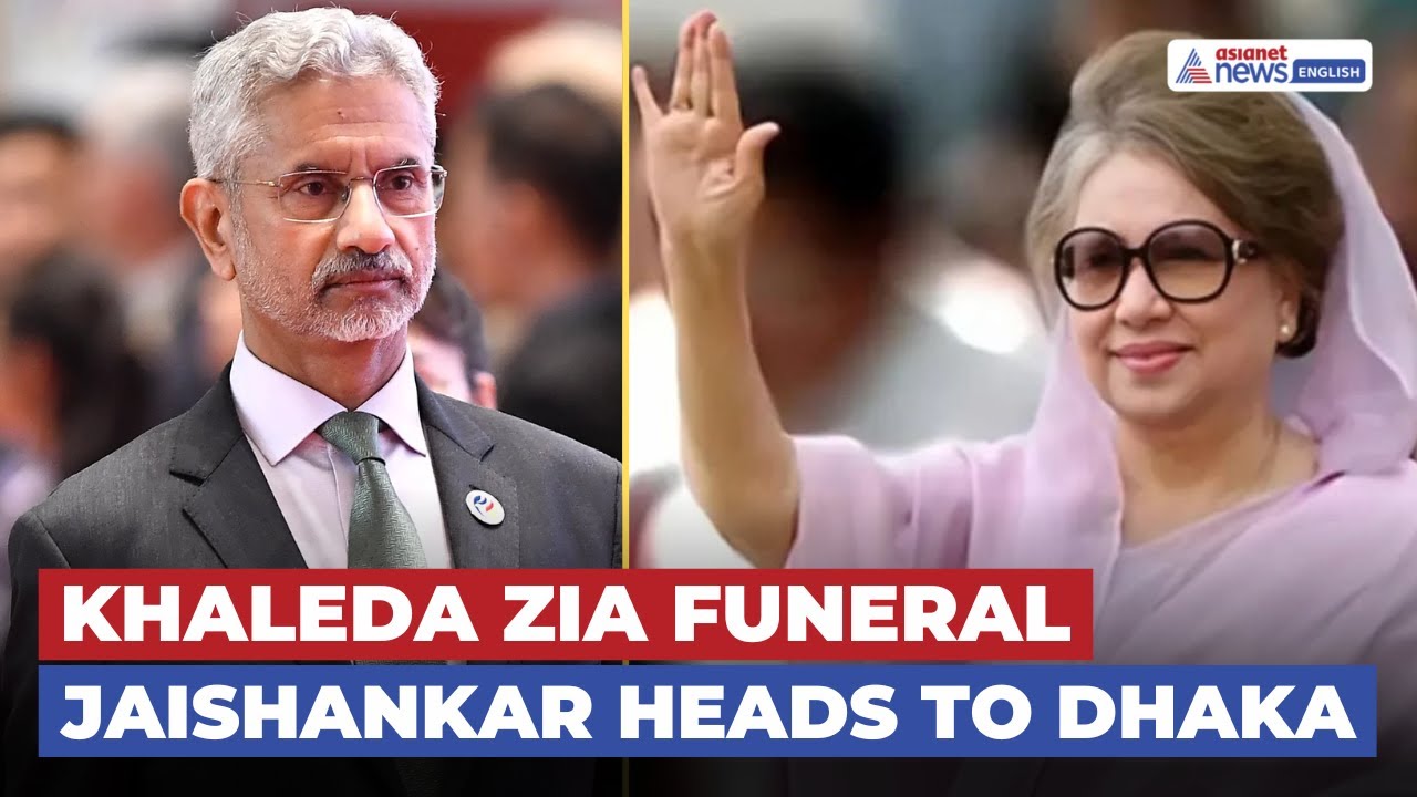 Jaishankar to Visit Dhaka for Khaleda Zia’s Funeral Amid Bangladesh Violence