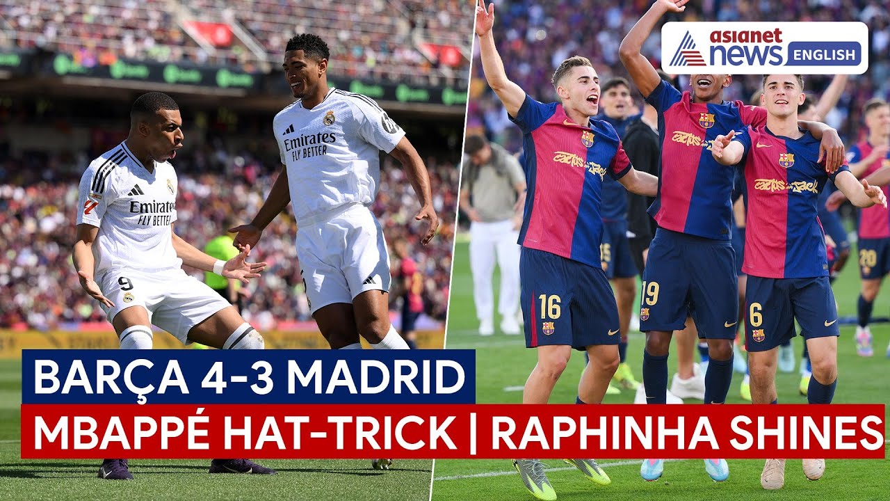 Barcelona vs Real Madrid Highlights, La Liga 2024-25: Barça Win 4-3 in El Clásico Thriller